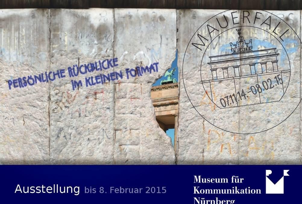Ausstellung zu 25 Jahren Mauerfall in Nürnberg