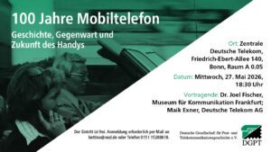 Einladungskarte zum Vortrag 100 Jahre Mobil telefonieren der DGPT West