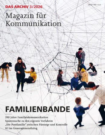 Cover vom Magazin für Kommunikation, DAS ARCHIV 3-2026 mit dem Thema Familienbande